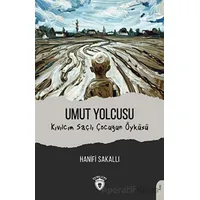 Umut Yolcusu Kıvılcım Saçlı Çocuğun Öyküsü - Hanifi Sakallı - Dorlion Yayınları