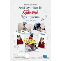 Temel Eğitimde Zeka Oyunları İle Eğlenerek Öğreniyorum -Okul Öncesi Örneği