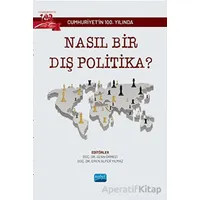 Cumhuriyetin 100. Yılında Nasıl Bir Dış Politika? - Ozan Örmeci - Nobel Akademik Yayıncılık