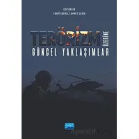 Terörizm Üzerine Güncel Yaklaşımlar - Kolektif - Nobel Akademik Yayıncılık