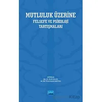 Mutluluk Üzerine - Kolektif - Nobel Akademik Yayıncılık