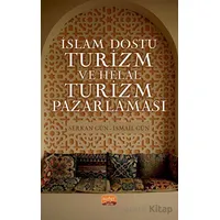 İslam Dostu Turizm ve Helal Turizm Pazarlaması - Serkan Gün - Nobel Bilimsel Eserler