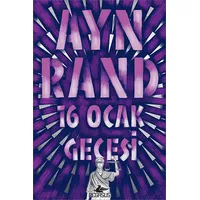 16 Ocak Gecesi - Ayn Rand - Pegasus Yayınları