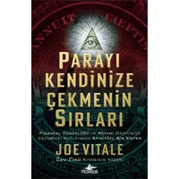 Parayı Kendinize Çekmenin Sırları - Joe Vitale - Pegasus Yayınları
