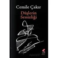 Düşlerin Sessizliği - Cemile Çakır - Klaros Yayınları