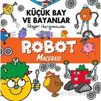 Küçük Bay Ve Bayanlar Robot Macerası - Roger Hargreaves - Doğan Çocuk