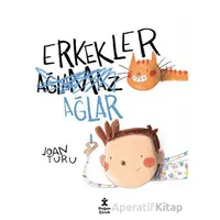 Erkekler Ağlar - Joan Turu - Doğan Çocuk