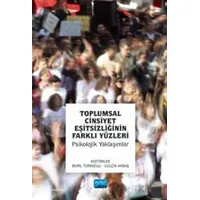 Toplumsal Cinsiyet Eşitsizliğinin Farklı Yüzleri - Psikolojik Yaklaşımlar