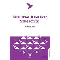 Kurumsal Kimlikte Simgecilik - Ruhcan Akil - Dorlion Yayınları