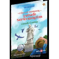 Filozof Dedemle Felsefe Serüvenlerim - Felsefe Üzerine - Buket Kurt - Beta Kids