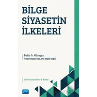 Bilge Siyasetin İlkeleri - Tahir B. Hüseyin - Nobel Akademik Yayıncılık