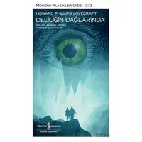 Deliliğin Dağlarında - Howard Phillips Lovecraft - İş Bankası Kültür Yayınları