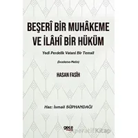 Beşeri Bir Muhakeme ve İlahi Bir Hüküm - İsmail Süphandağı - Gece Kitaplığı
