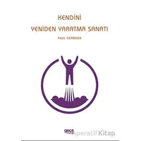Kendini Yeniden Yaratma Sanatı - Paul Gerbner - Gece Kitaplığı