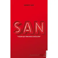 San - Hiçbir Şey İmkansız Değildir - Ahmet San - Destek Yayınları