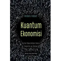 Kuantum Ekonomisi Dijital Devrimden Sonra İnsanlık ve Dünya - Anders Indset - Koridor Yayıncılık