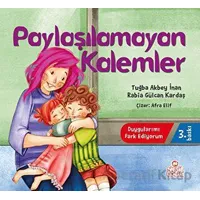 Paylaşılamayan Kalemler - Rabia Gülcan Kardaş - Nesil Çocuk Yayınları
