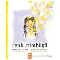 Renk Cümbüşü - Matt De La Pena - Eksik Parça Yayınları