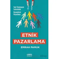 Etnik Pazarlama - Emrah Pamuk - Ceres Yayınları