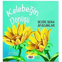 Kelebeğin Dönüşü - Sevde Sena Afacanlar - Tilki Kitap