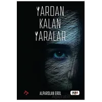 Yardan Kalan Yaralar - Alparslan Erol - Tilki Kitap