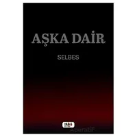 Aşka Dair - Selbes - Tilki Kitap