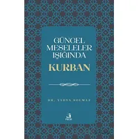 Güncel Meseleler Işığında Kurban - Yahya Solmaz - Fecr Yayınları