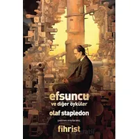 Efsuncu ve Diğer Öyküler - Olaf Stapledon - Fihrist Kitap