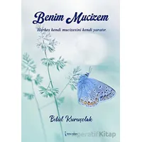 Benim Mucizem - Betül Kuruçolak - İkinci Adam Yayınları