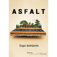 Asfalt - Özgür Barışkan - İkinci Adam Yayınları
