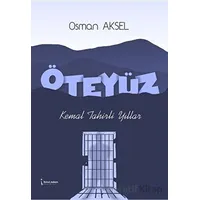 Öteyüz - Osman Aksel - İkinci Adam Yayınları