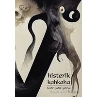 Histerik Kahkaha - Berfin Şafak Şahbal - Luna Yayınları