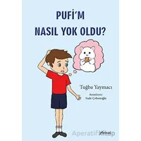 Pufi’m Nasıl Yok Oldu? - Tuğba Yaymacı - Armoni Yayıncılık