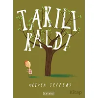 Takılı Kaldı - Oliver Jeffers - Ketebe Çocuk
