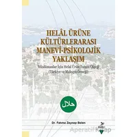 Helal Ürüne Kültürlerarası Manevi-Psikolojik Yaklaşım - Fatıma Zeynep Belen - Grafiker Yayınları