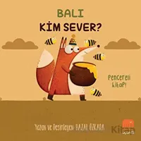 Balı Kim Sever? - Hazal Özkara - Uçan Fil Yayınları