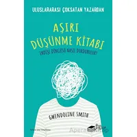Aşırı Düşünme Kitabı - Gwendoline Smith - The Kitap