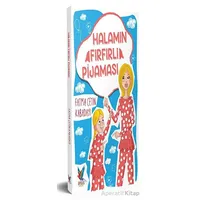 Halamın Fırfırlı Pijaması - Fatma Çetin Kabadayı - Efsus Yayınları