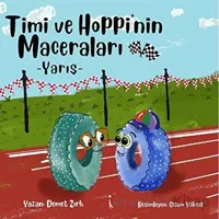 Timi Ve Hoppinin Maceraları -  Yarış - Demet Zırh - İkinci Adam Yayınları