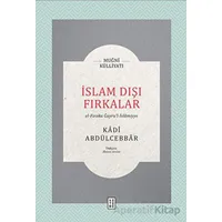 İslam Dışı Fırkalar - Kadı Abdülcebbar - Ketebe Yayınları