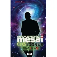 Paralel Gerçeklikte Mesai - Öz`e Dönüş - Fulya Yaman - Tilki Kitap