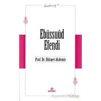 Ebüssuud Efendi - Hikmet Akdemir - Ensar Neşriyat