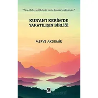 Kurân-ı Kerimde Yaratılışın Birliği - Merve Akdemir - Çıra Yayınları