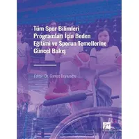 Tüm Spor Bilimleri Programları İçin Beden Eğitimi ve Sporun Temellerine Güncel Bakış