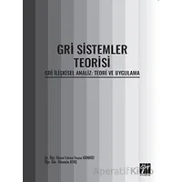 Gri Sistemler Teorisi - Fatma Feyza Gündüz - Gazi Kitabevi
