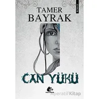 Can Yükü - Tamer Bayrak - Meşe Kitaplığı