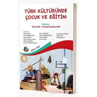 Türk Kültüründe Çocuk Ve Eğitim - Yalçın Bay - Eğiten Kitap