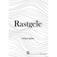 Rastgele - Orhan Şahin - Luna Yayınları