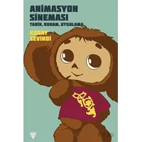 Animasyon Sineması: Tarih, Kuram, Uygulama - Koray Sevindi - Urzeni Yayıncılık