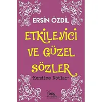 Etkileyici ve Güzel Sözler - Ersin Özdil - Sarmal Kitabevi